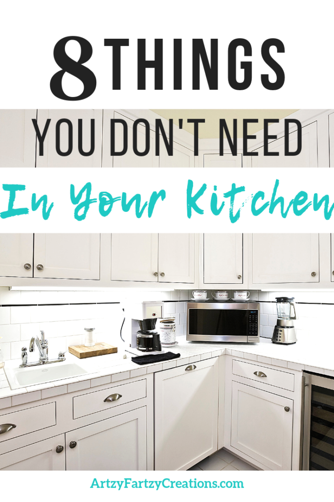 8 things you dont need in your kitchen1_ArtzyFartzyCreations.com | Faux ...