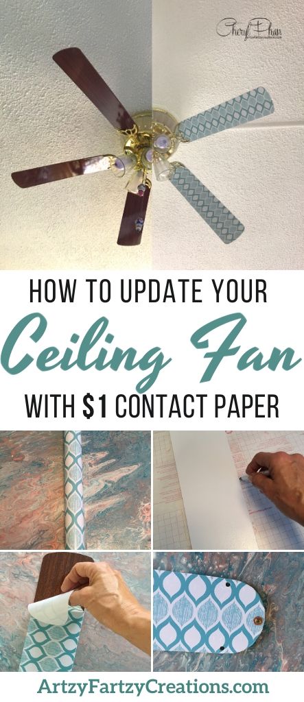 Update your ceiling fan with style using contact paper from the Dollar Tree for just $1.00_Cheryl Phan - ArtzyFartzyCreations.com