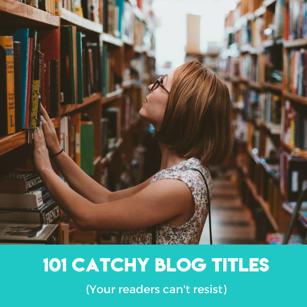 101 Catchy Blog Titles