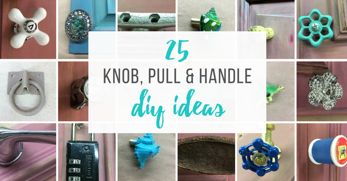 25 DIY Hardware Ideas for Drawer Knobs, Pulls & Handles