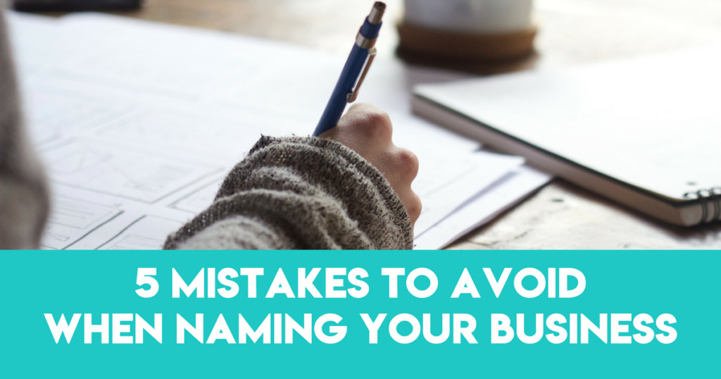 5 Mistakes to Avoid When Naming Your Business