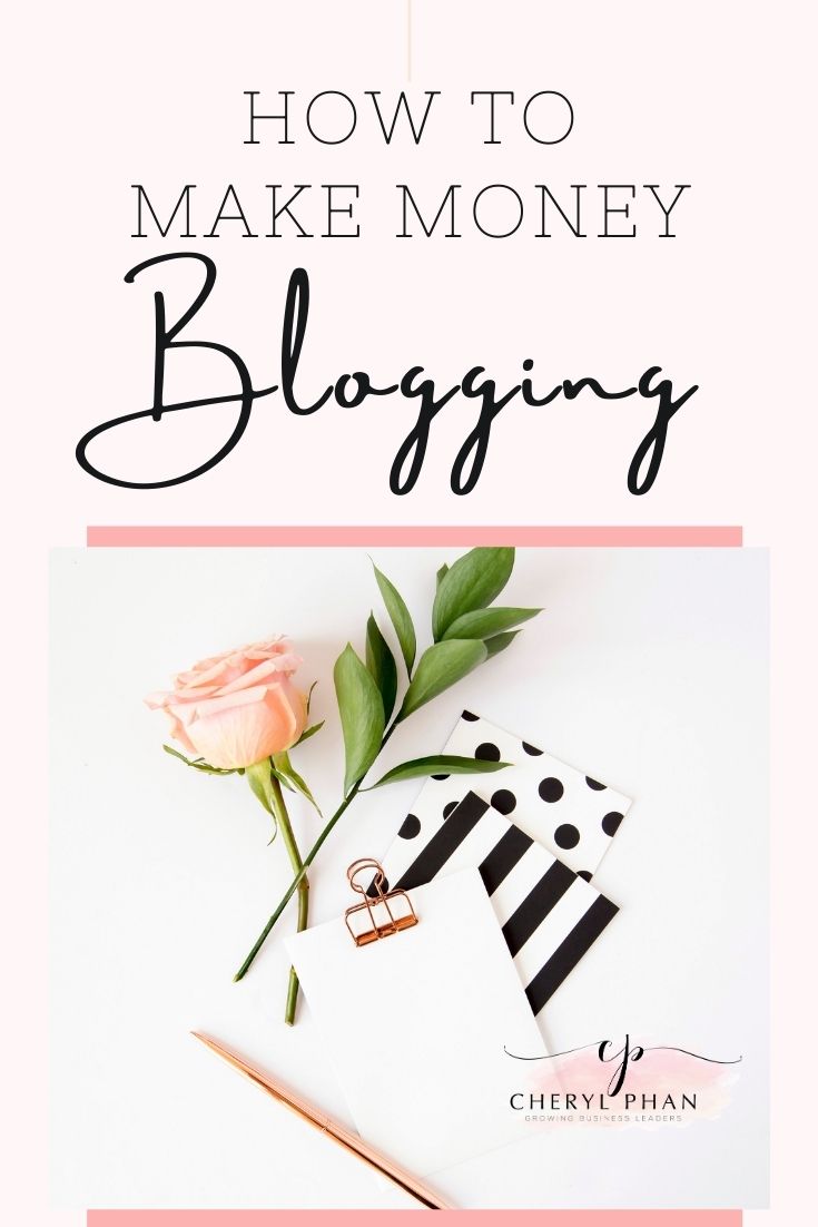 How to Make Money Blogging by Cheryl Phan