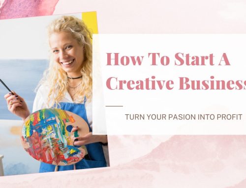  How to Start a Creative Business Online with Excellence 